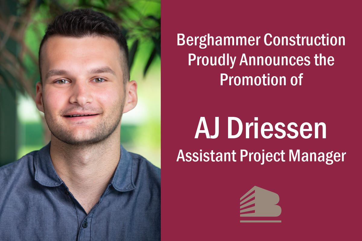 Berghammer Construction announces the promotion of AJ Driessen to ...