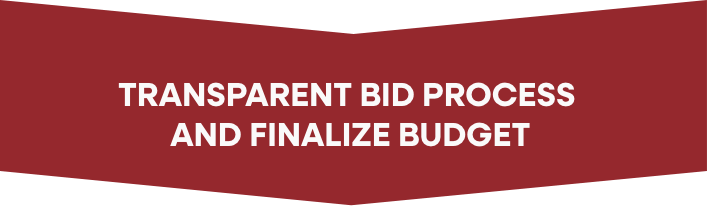 Transparent Bid Process and Finalize Budget